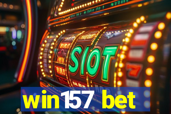 win157 bet